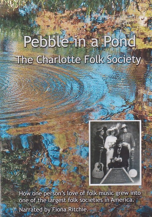 Pebble in a Pond DVD: The Story Of the Charlotte Folk Society